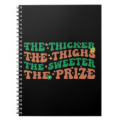 Hoe dikker de dijen hoe zoeter de prijs notitieboek (Voorkant)