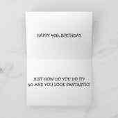 HOE DOE JE HET? "40e BIRTHDAY" Kaart (Binnen)