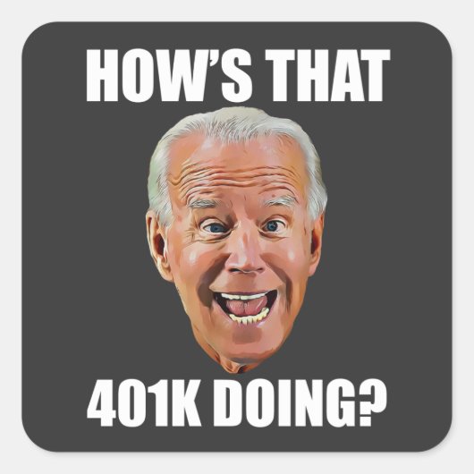 HOE DOET DIE 401K? FUNNY FACE Anti Biden Vierkante Sticker (Voorkant)