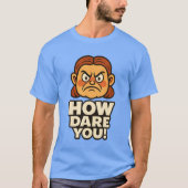 HOE DURF JE! T-SHIRT (Voorkant)
