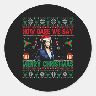 Hoe durven we te zeggen vrolijke kerst Kamala Harr Ronde Sticker
