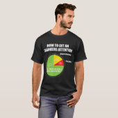 Hoe een aandacht van de ingenieurs te krijgen t-shirt (Voorkant volledig)