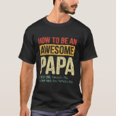 Hoe een Geweldige Papa Retro  Quote te zijn T-shirt (Voorkant)
