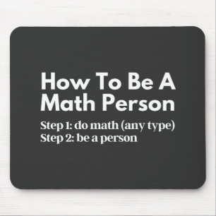 Hoe een persoon van de Wiskunde te zijn Muismat