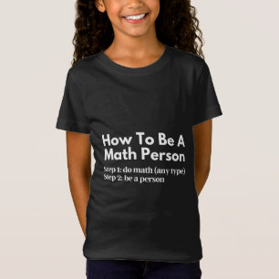 Hoe een persoon van de Wiskunde te zijn T-shirt
