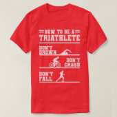 Hoe een triatleet-cadeau te zijn t-shirt (Design voorkant)