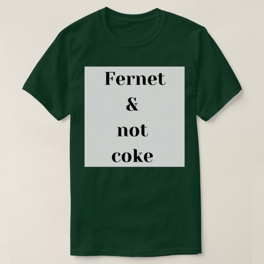 Hoe fernet moet worden drink t-shirt (Design voorkant)