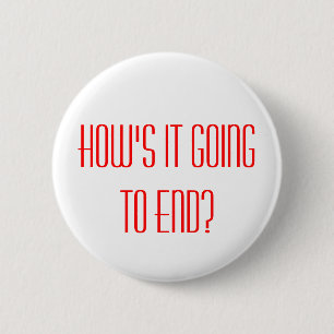 HOE GAAT HET EINDE? HOE GAAT HET EINDE? RONDE BUTTON 5,7 CM