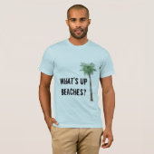 Hoe gaat het met de stranden? t-shirt (Voorkant volledig)