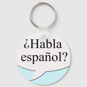 Hoe gaat het met Habla español? Spreek je Spaans? Sleutelhanger