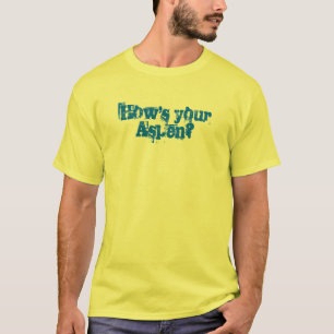 Hoe gaat het met je Aspen? T-shirt