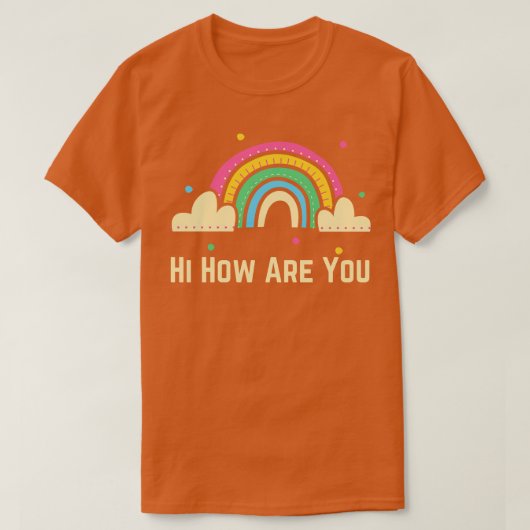 Hoe gaat het met jou? t-shirt (Design voorkant)