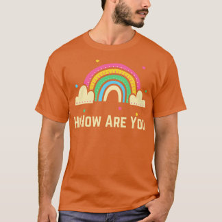 Hoe gaat het met jou? t-shirt