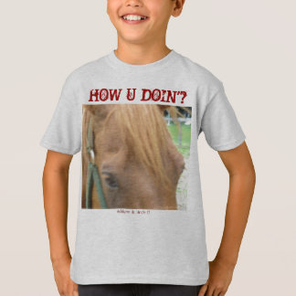 Hoe gaat het met U Doin? T-shirt