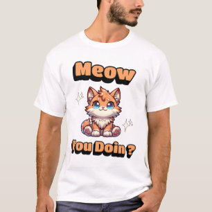 Hoe gaat het? Schattigee Funny Cat Pun voor Pet Lo T-shirt