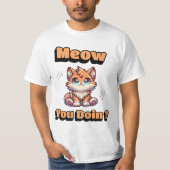 Hoe gaat het? Schattigee Funny Cat Pun voor Pet Lo T-shirt (Voorkant)