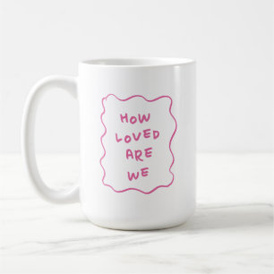 Hoe Geliefd Zijn Wij Cute Roze Typografie Koffie Koffiemok