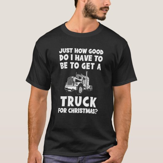 Hoe goed moet ik een vrachtwagen voor C zijn? T-shirt (Voorkant)