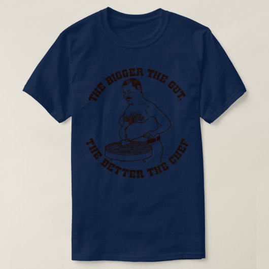 Hoe groter de darm hoe beter de chef t-shirt (Design voorkant)