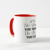 Hoe harder je werkt, hoe meer je krijgt mok (Voorkant links)