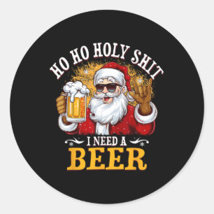 Hoe heilig ik heb een biertje nodig Grappige Kerst Ronde Sticker