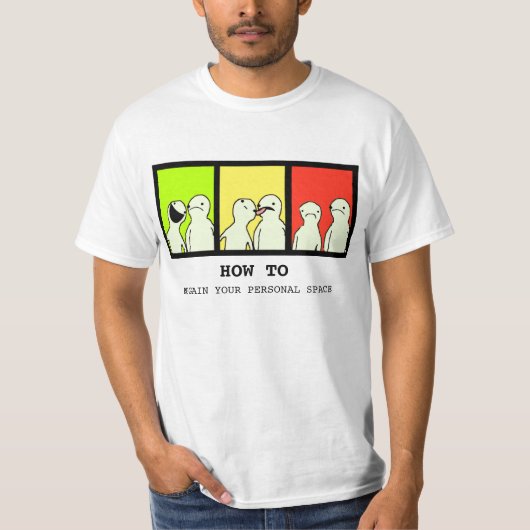 Hoe herhaal je persoonlijke ruimte? t-shirt (Voorkant)