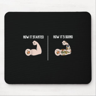 Hoe het begon _ Tattoo Lovers Shirten Meme Pun Fun Muismat