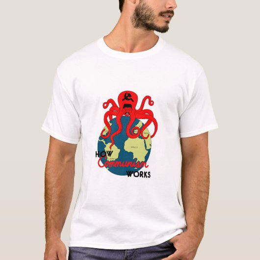 Hoe het communisme werkt t-shirt (Voorkant)