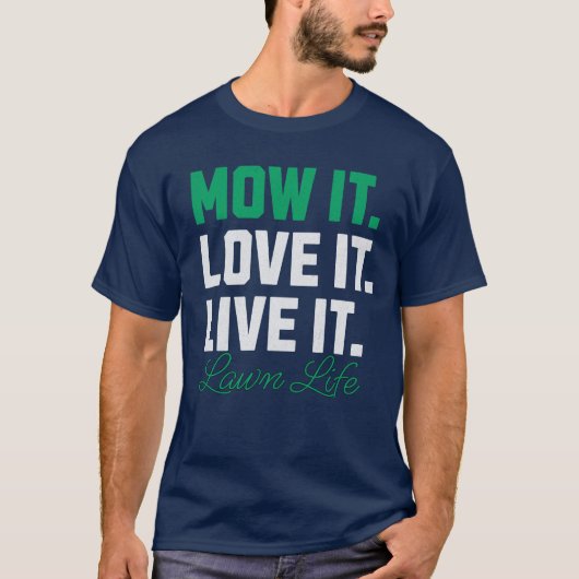 Hoe het liefde het leven het gazon leven grasmaaie t-shirt (Voorkant)