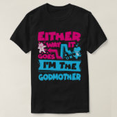 Hoe het ook zij, ik ben de godmoeder Genderaar. T-shirt (Design voorkant)