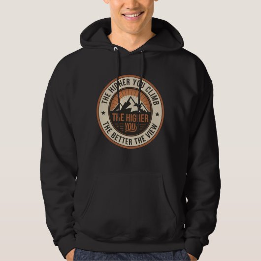 Hoe hoger je klimt, hoe beter het Uitzicht Hoodie (Voorkant)