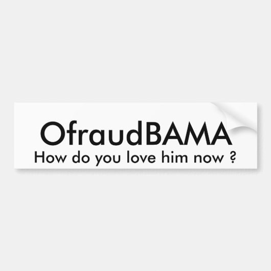 Hoe hou je nu van hem? bumpersticker (Voorkant)