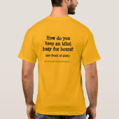 Hoe houd je een idioot bezig... T-shirt (Achterkant)