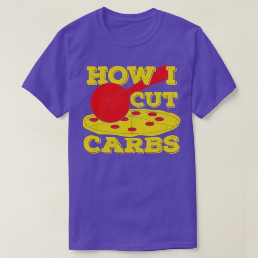 Hoe ik Carbs Funny Pepperoni Pizza Lover Gift snij T-shirt (Design voorkant)
