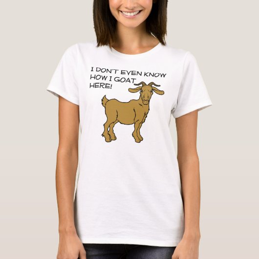 Hoe ik hier geiten Funny T-Shirt (Voorkant)