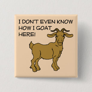 Hoe ik hier geiten grappige knop badge speld vierkante button 5,1 cm
