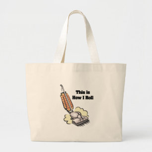 Hoe ik rol (Stofzuiger) Grote Tote Bag