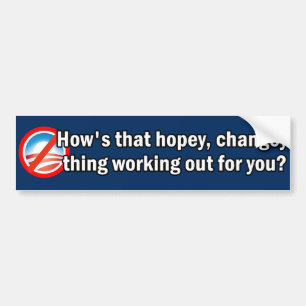 Hoe is die Hopey Changey Thing Bumpersticker? Bumpersticker