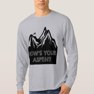 Hoe is uw Aspen Funny Laugh Skiing Edition? T-shirt