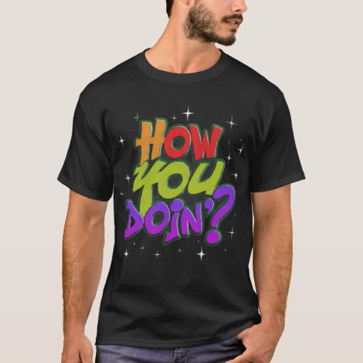 Hoe je doet t-shirt (Voorkant)