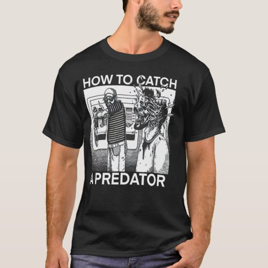 Hoe je een roofdier vangt t-shirt (Voorkant)