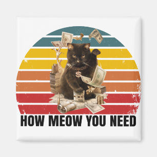 hoe je geld nodig hebt - gangsta cat magneet
