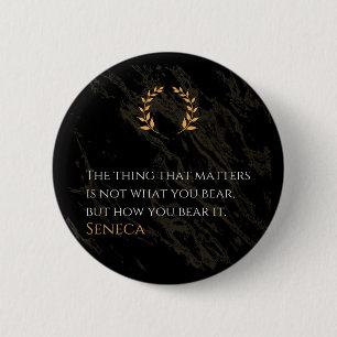 Hoe je het draagt - Seneca Stoïcijnse Filosofie Qu Ronde Button 5,7 Cm