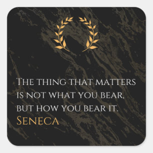 Hoe je het draagt - Seneca Stoïcijnse Filosofie Qu Vierkante Sticker