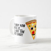 Hoe je het ook snijdt je bent de beste pap pizza koffiemok (Voorkant links)
