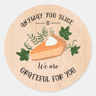 hoe je het ook wipt dankbaar voor jou thanksgiving ronde sticker