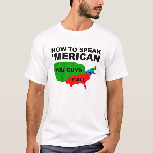 Hoe je 'Mericaans grappig spreekt Tshirt (Voorkant)