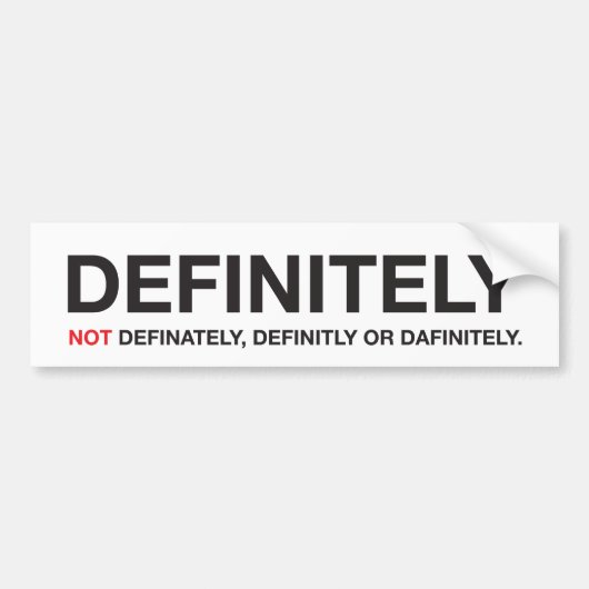 Hoe je 'zeker' moet spellen bumpersticker (Voorkant)