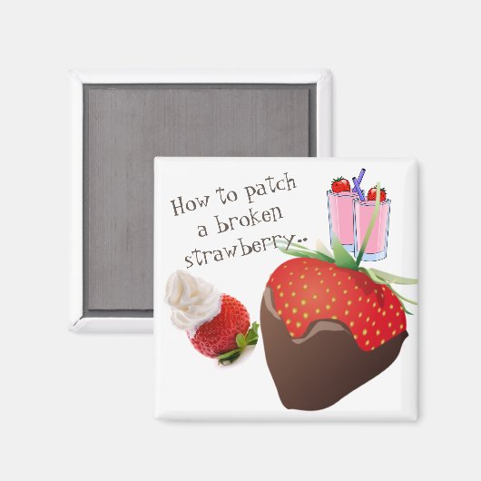 "Hoe kan ik een gebroken aardbei patchen?" Magneet (Voorkant / Achterkant)