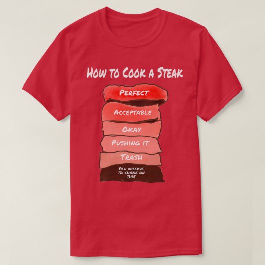 Hoe kan ik een steak maken? t-shirt (Design voorkant)